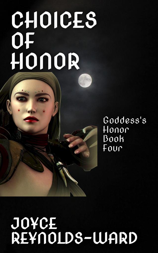 Choices of Honor (Goddess‘s Honor #4)