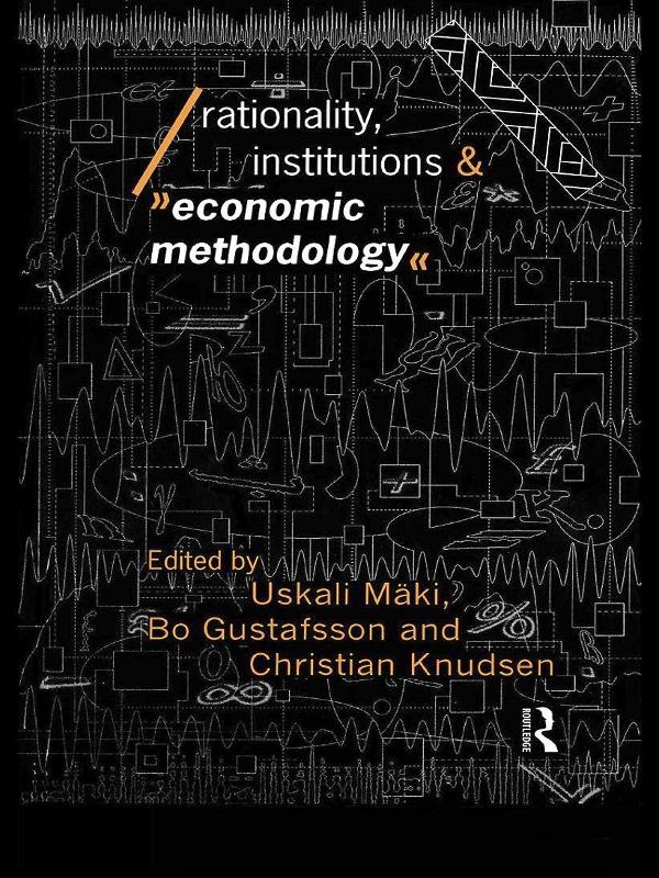 Rationality Institutions and Economic Methodology