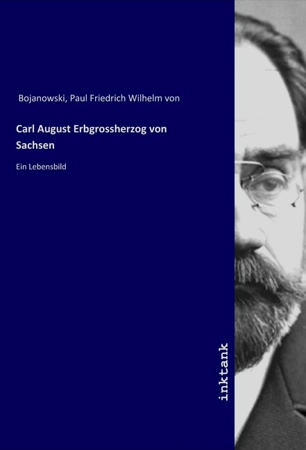 Carl August Erbgrossherzog von Sachsen