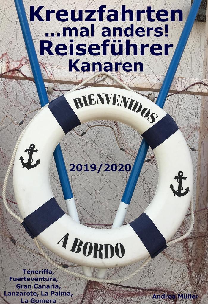 Kreuzfahrten... mal anders! Reiseführer Kanaren 2019/2020