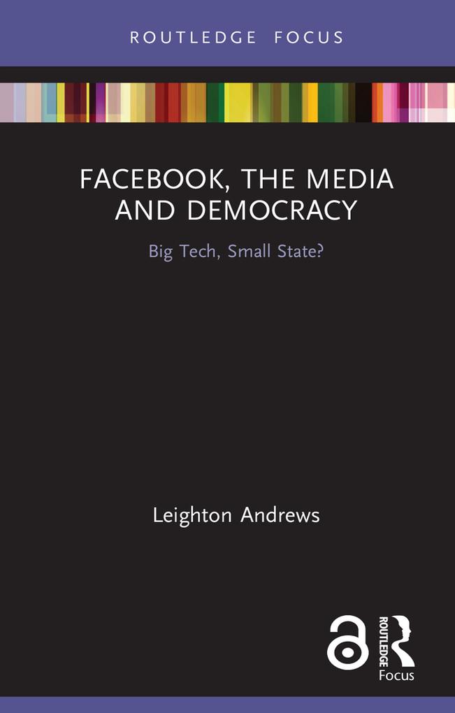 Facebook the Media and Democracy