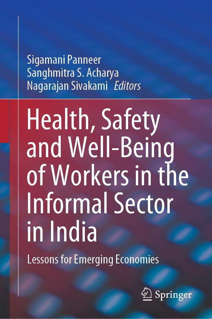 Health Safety and Well-Being of Workers in the Informal Sector in India