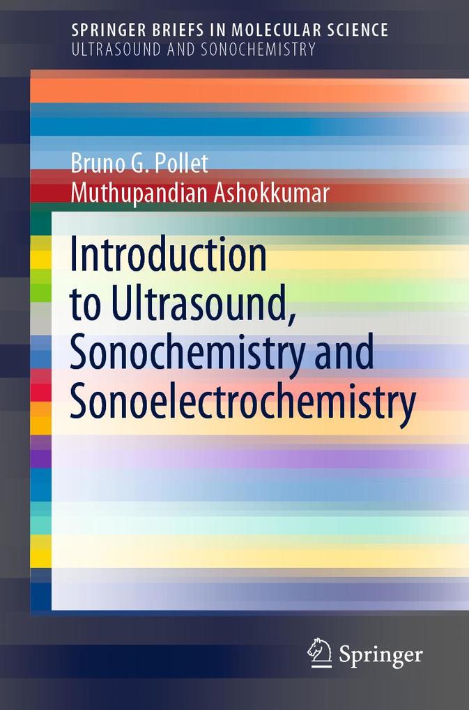 Introduction to Ultrasound Sonochemistry and Sonoelectrochemistry