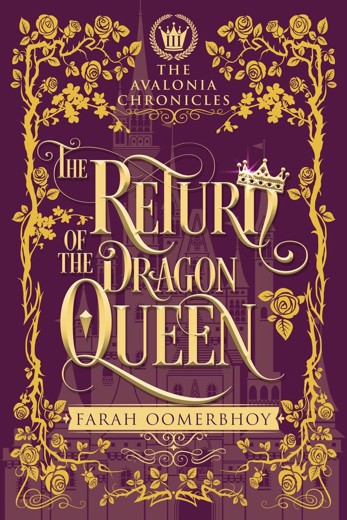 The Return of the Dragon Queen (The Avalonia Chronicles #3)