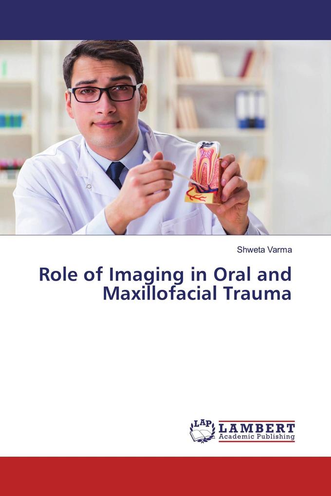 Role of Imaging in Oral and Maxillofacial Trauma