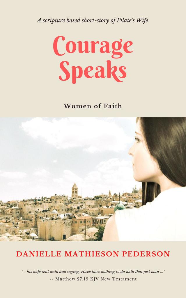 Courage Speaks (Women of Faith #1)