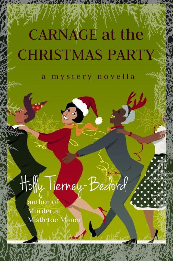 Carnage at the Christmas Party: A Mystery Novella (Windy Pines Mystery Series)