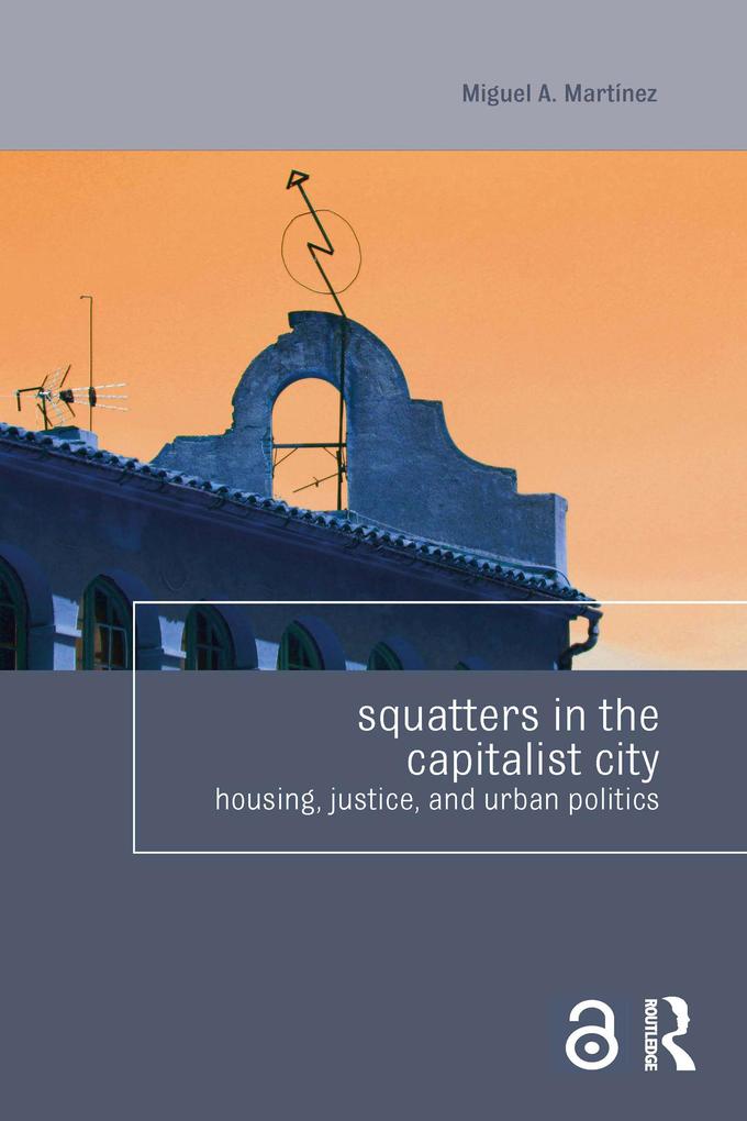 Squatters in the Capitalist City