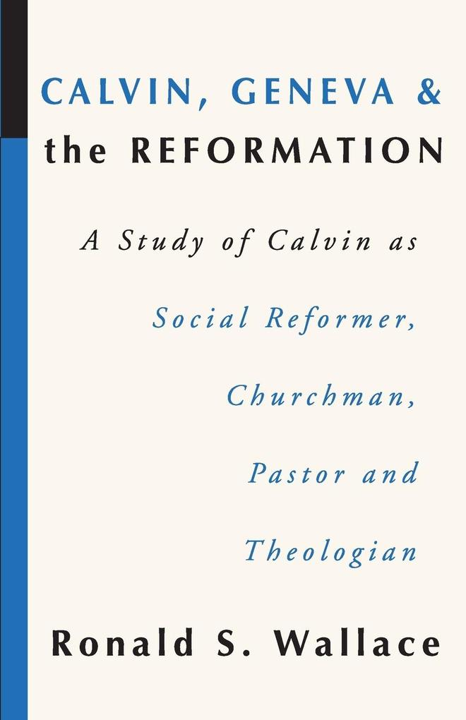 Calvin Geneva and the Reformation