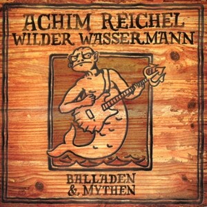 Wilder Wassermann-Balladen & Mythen (+Bonus LP)