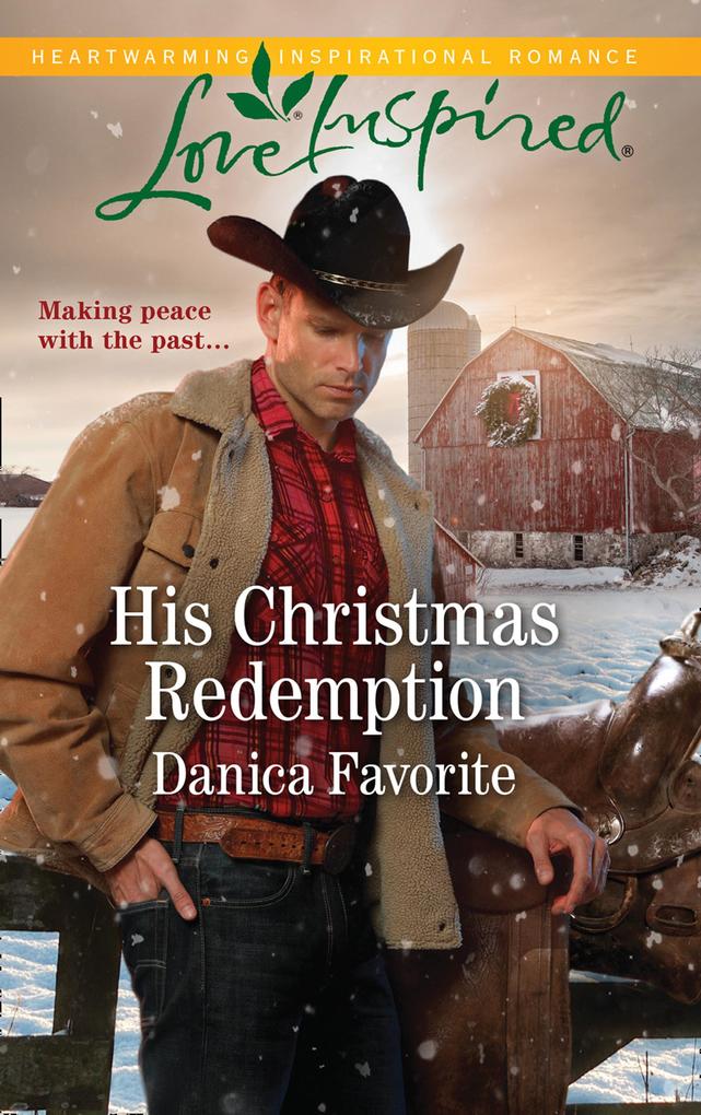 His Christmas Redemption (Mills & Boon Love Inspired) (Three Sisters Ranch Book 3)
