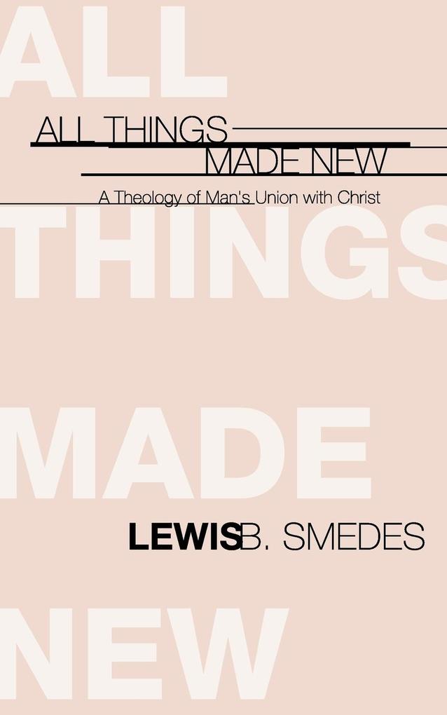 All Things Made New
