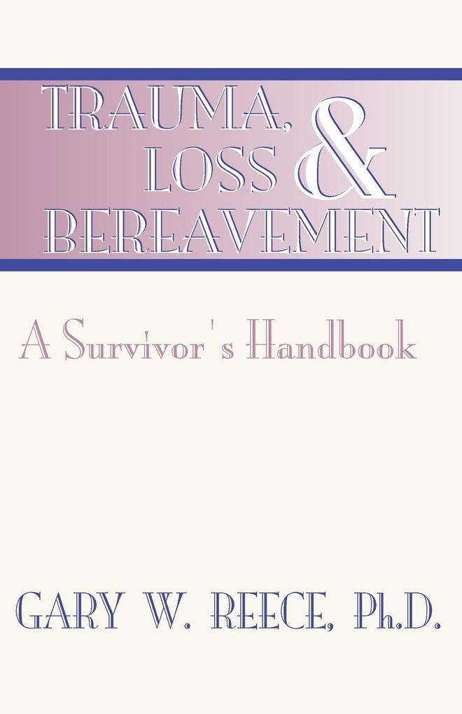 Trauma Loss and Bereavement