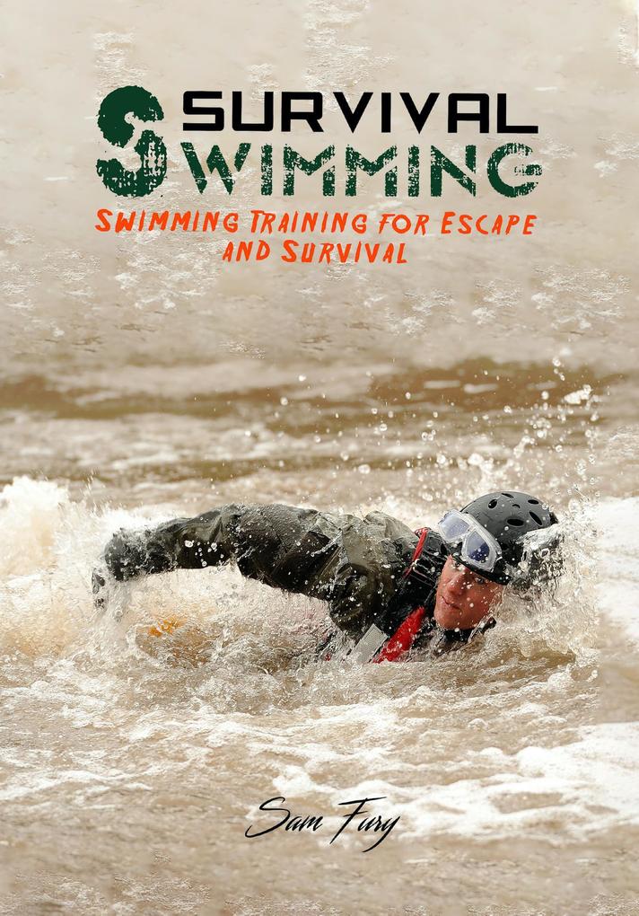 Survival Swimming: Swimming Training for Escape and Survival (Survival Fitness)