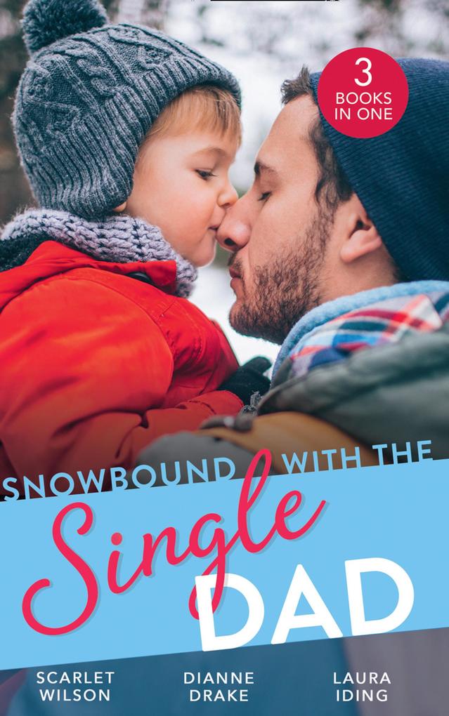 Snowbound With The Single Dad: Her Firefighter Under the Mistletoe / Christmas Miracle: A Family / Emergency: Single Dad Mother Needed