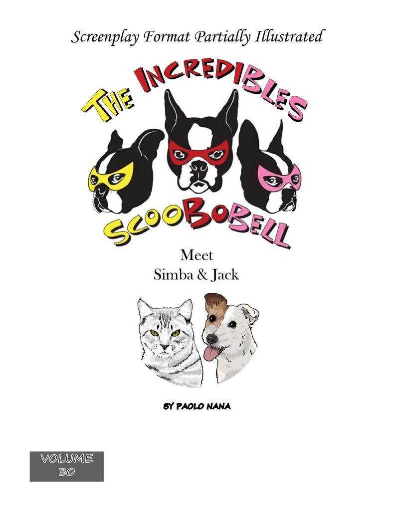 The Incredibles Scoobobell Meet Simba & Jack (The Incredibles Scoobobell Collection #30)