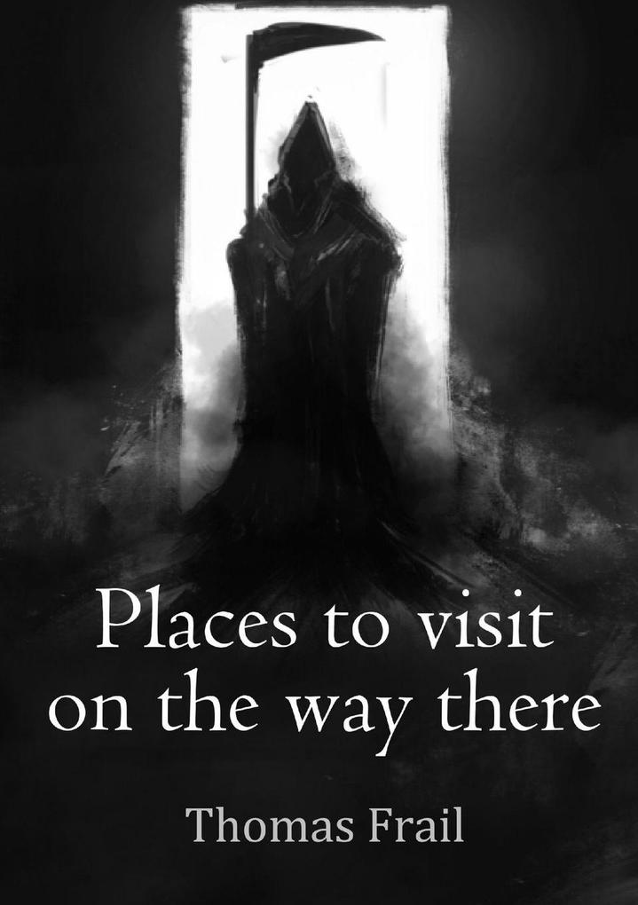 Places to visit on the way there