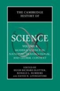 The Cambridge History of Science: Volume 8 Modern Science in National Transnational and Global Context