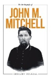 The Autobiography of John M. Mitchell