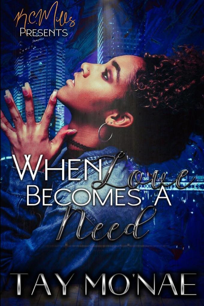 When Love Becomes A Need