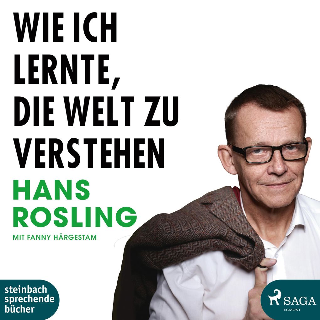 Wie ich lernte die Welt zu verstehen (Ungekürzt)