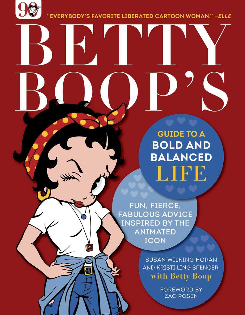 Betty Boop‘s Guide to a Bold and Balanced Life