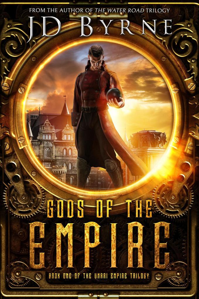Gods of the Empire (The Unari Empire Trilogy #1)