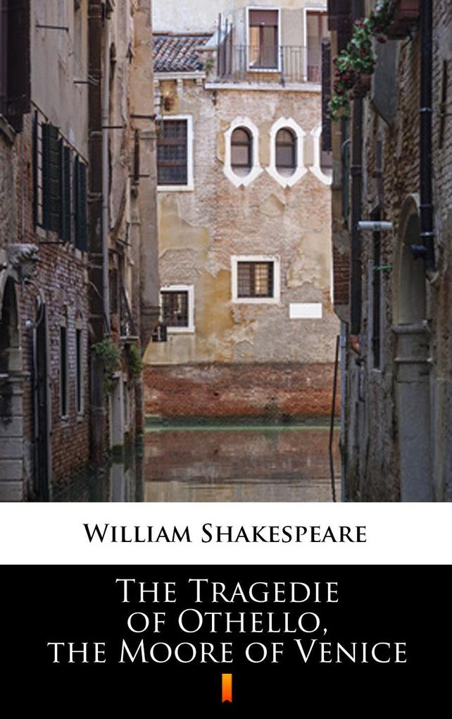 The Tragedie of Othello the Moore of Venice