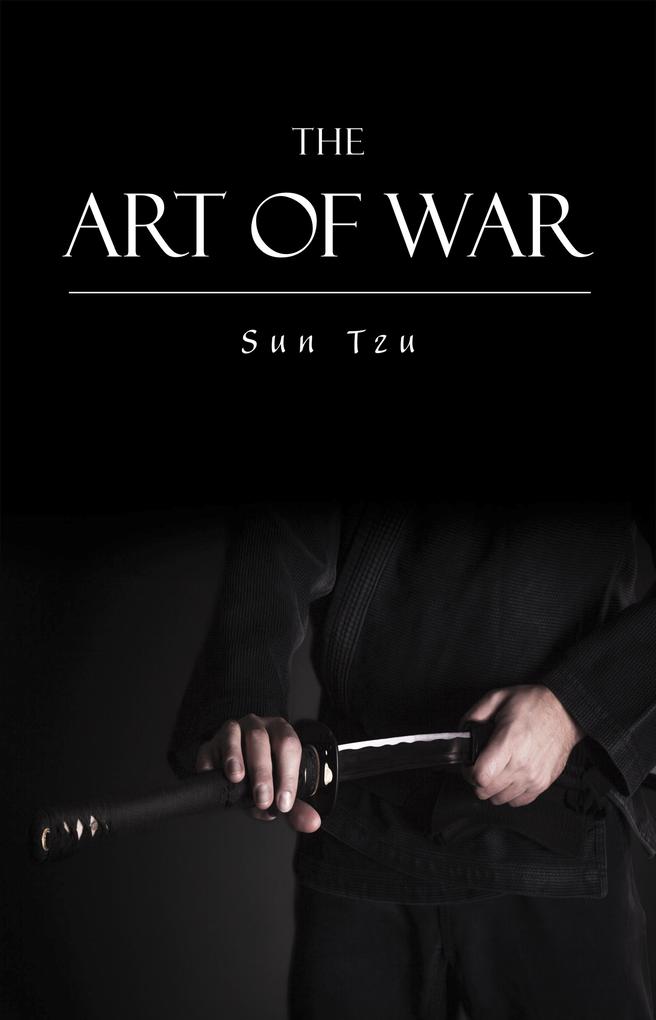Art of War - Tzu Sun Tzu