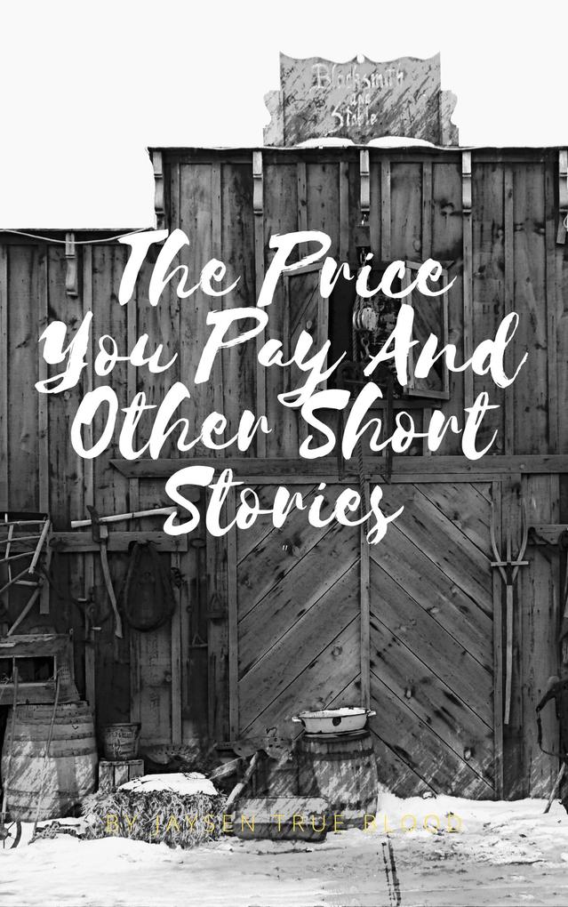 The Price You Pay and Other Short Stories