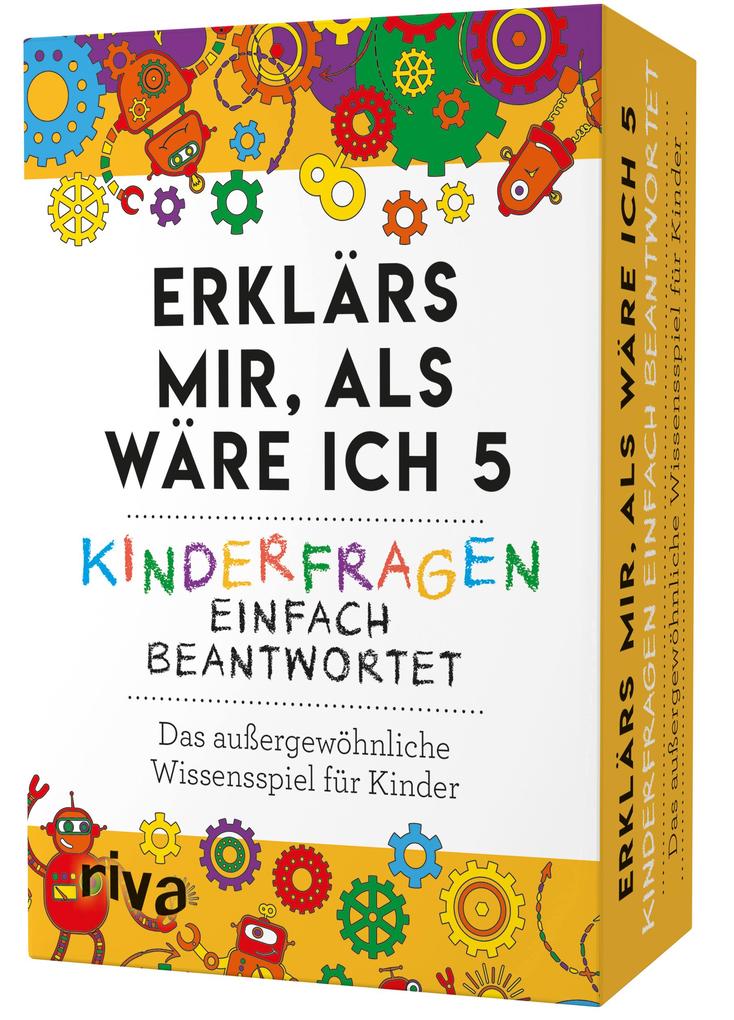 Image of Erklärs mir als wäre ich 5 - Kinderfragen einfach beantwortet