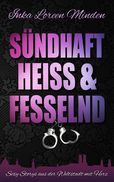 sündhaft heiß & fesselnd