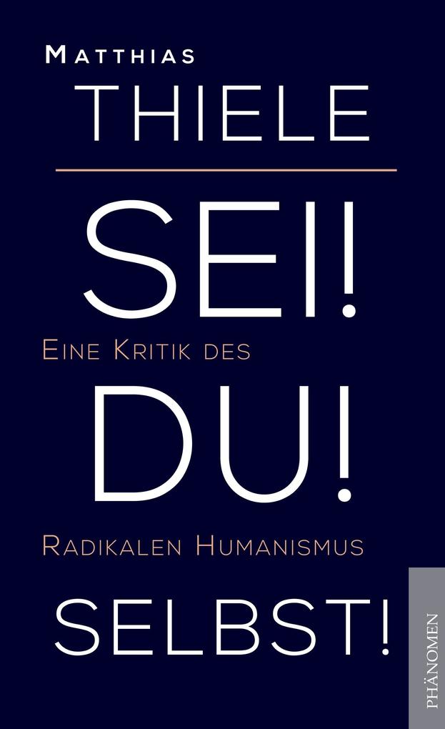 Sei! Du! Selbst!
