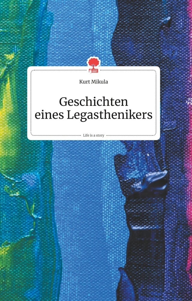 Image of Geschichten eines Legasthenikers. Life is a Story - story.one