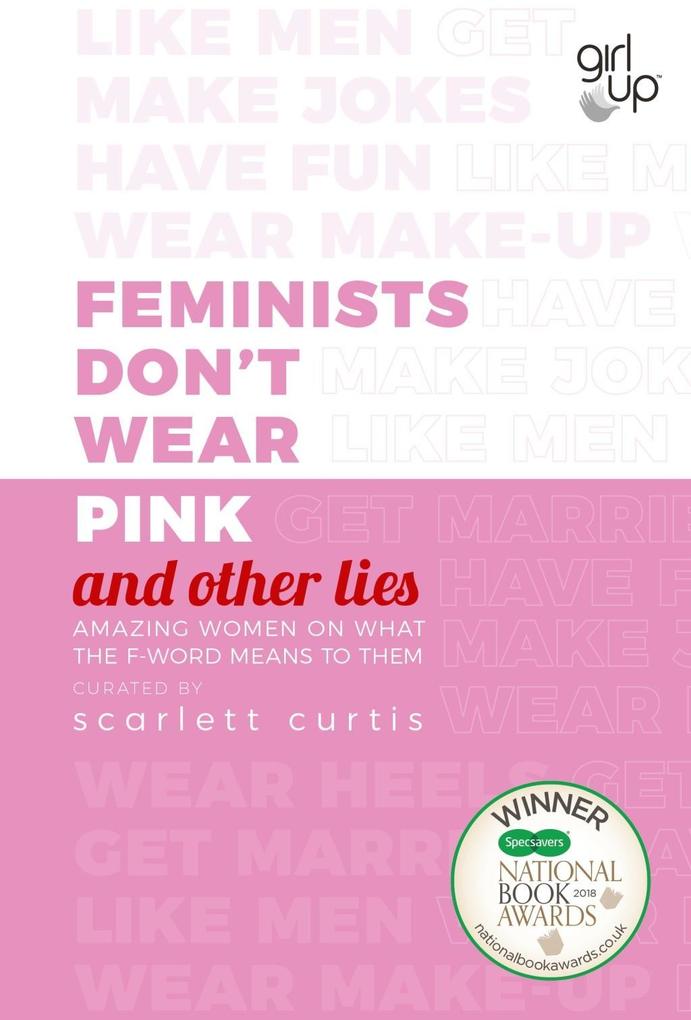 Feminists Don‘t Wear Pink (and other lies)
