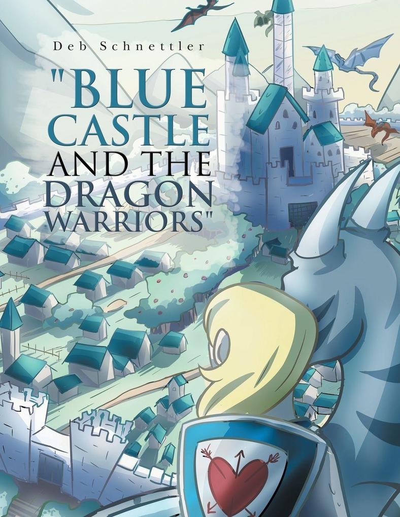 'Blue Castle and the Dragon Warriors'