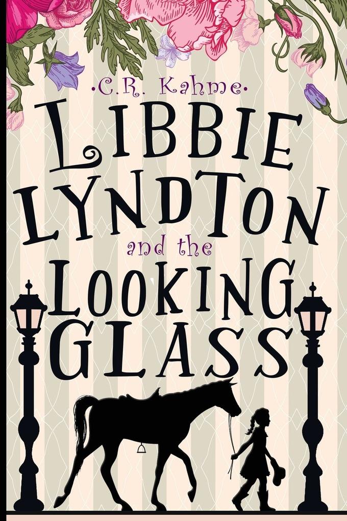 Libbie Lyndton and the Looking Glass