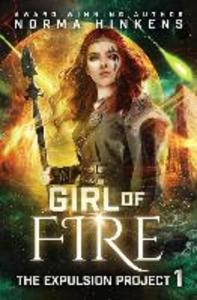 Girl of Fire: A Science Fiction Dystopian Novel