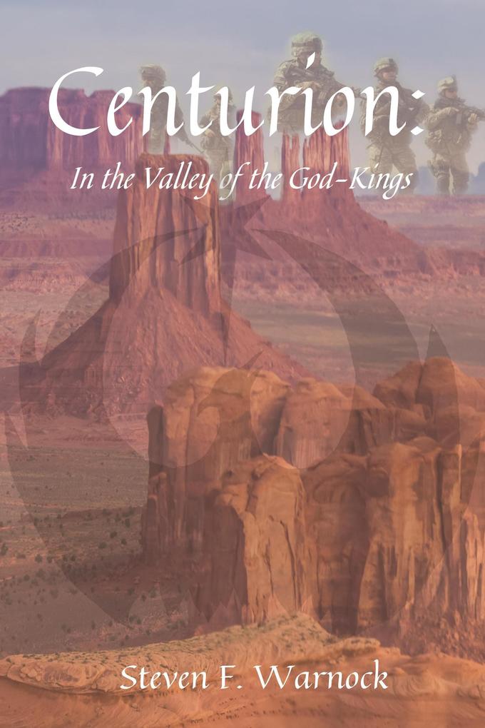 Centurion: In the Valley of the God-Kings (Centurion Duology #2)