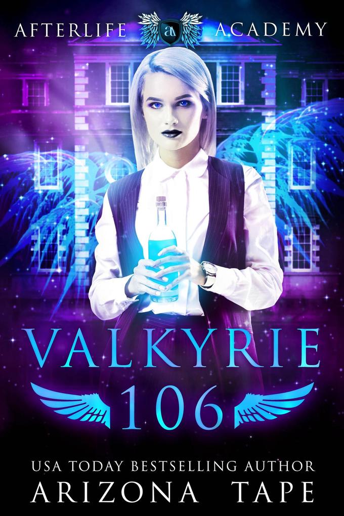 Valkyrie 106 (The Afterlife Academy: Valkyrie #6)