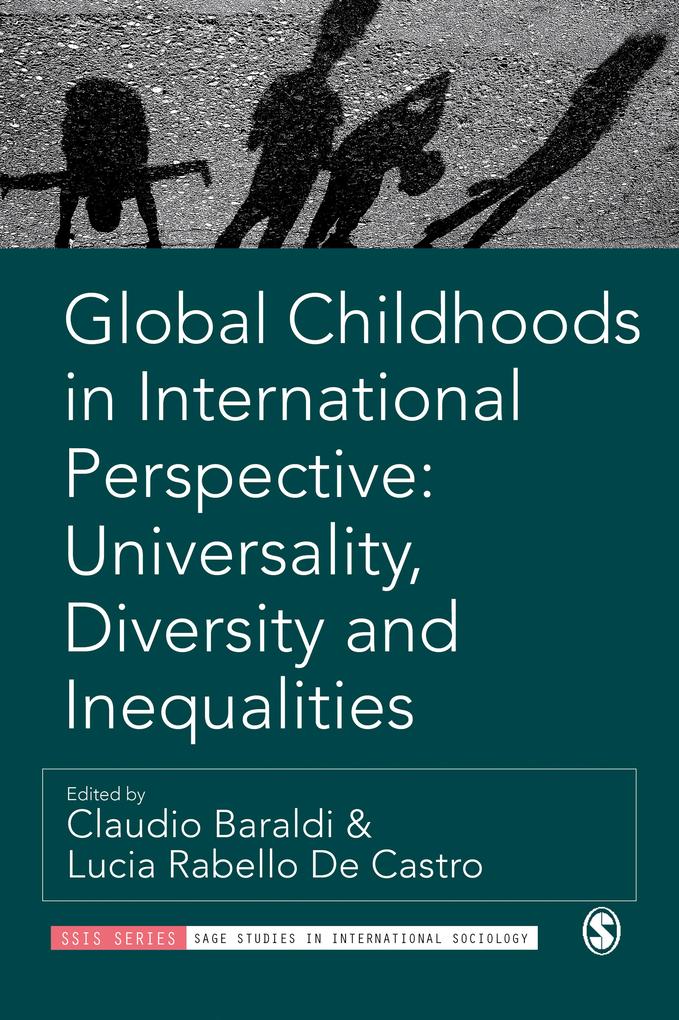 Global Childhoods in International Perspective: Universality Diversity and Inequalities