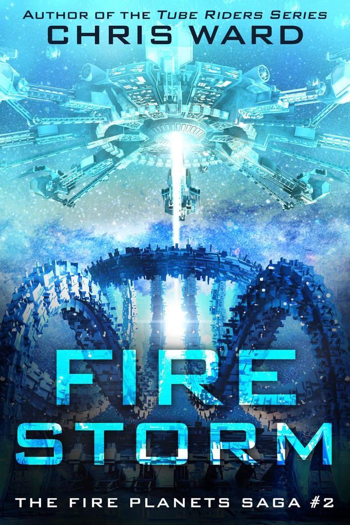 Fire Storm (The Fire Planets Saga #2)