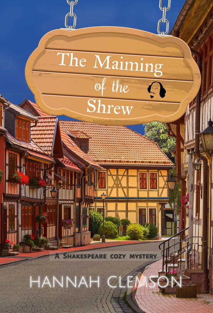 The Maiming of the Shrew (Pratford-upon-Avon mystery series #1)