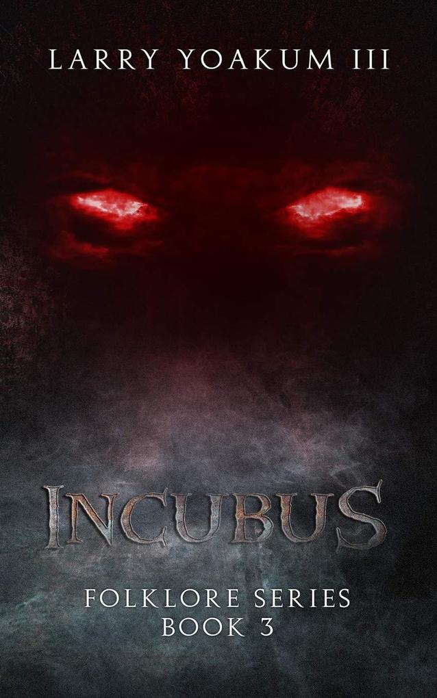 Incubus (Folklore Series #3)