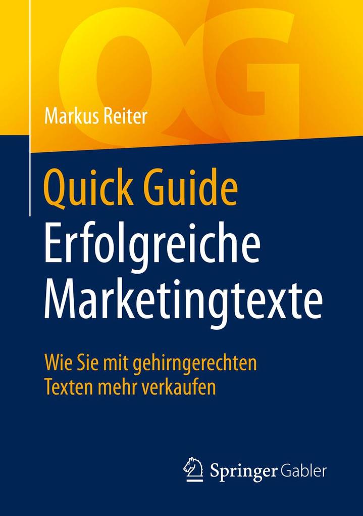 Quick Guide Erfolgreiche Marketingtexte - Markus Reiter