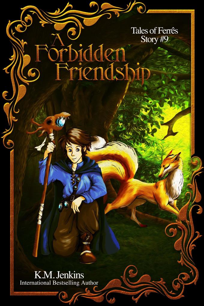 A Forbidden Friendship (Tales of Ferrês #9)