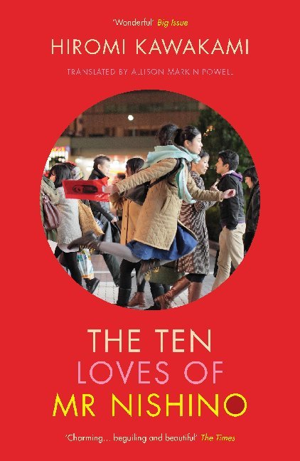 Image of The Ten Loves of Mr Nishino