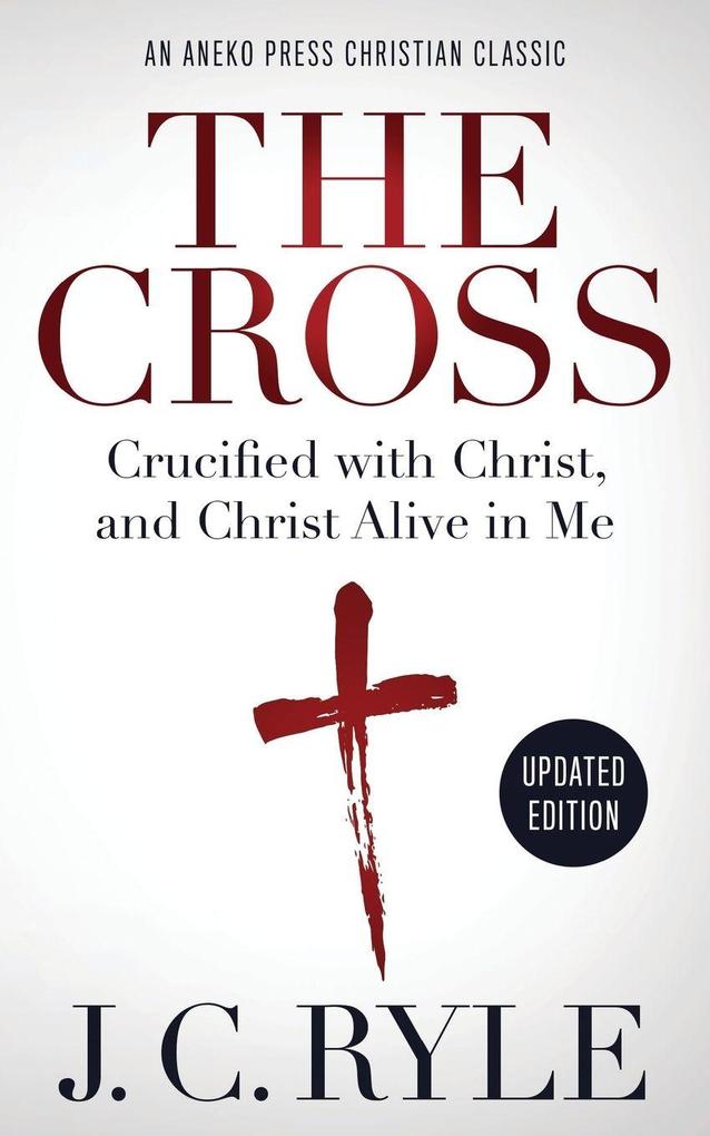 The Cross [Annotated Updated]