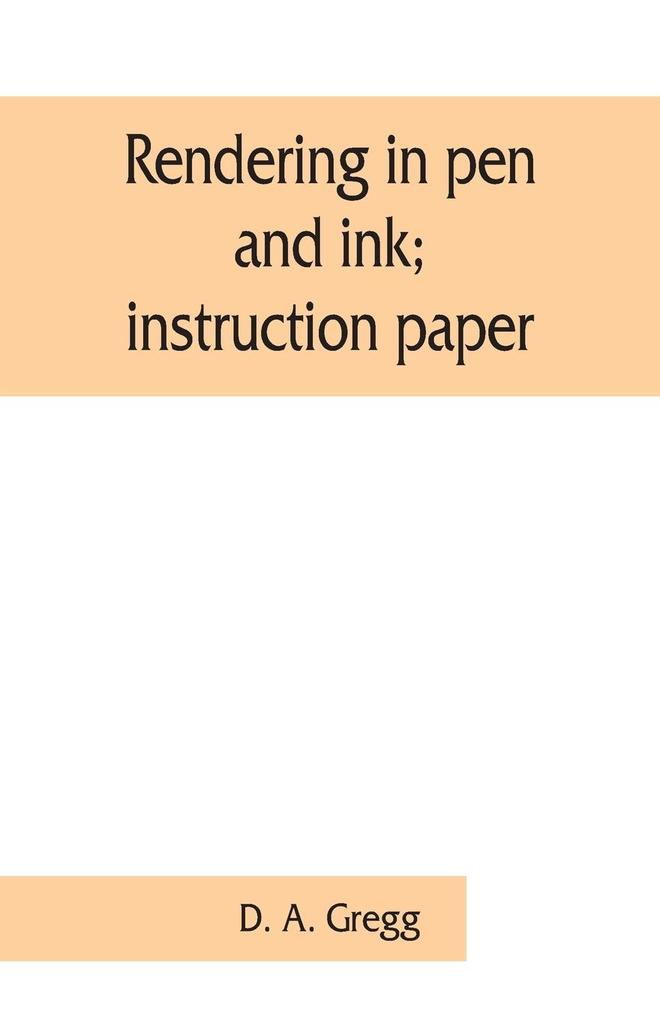 Rendering in pen and ink; instruction paper