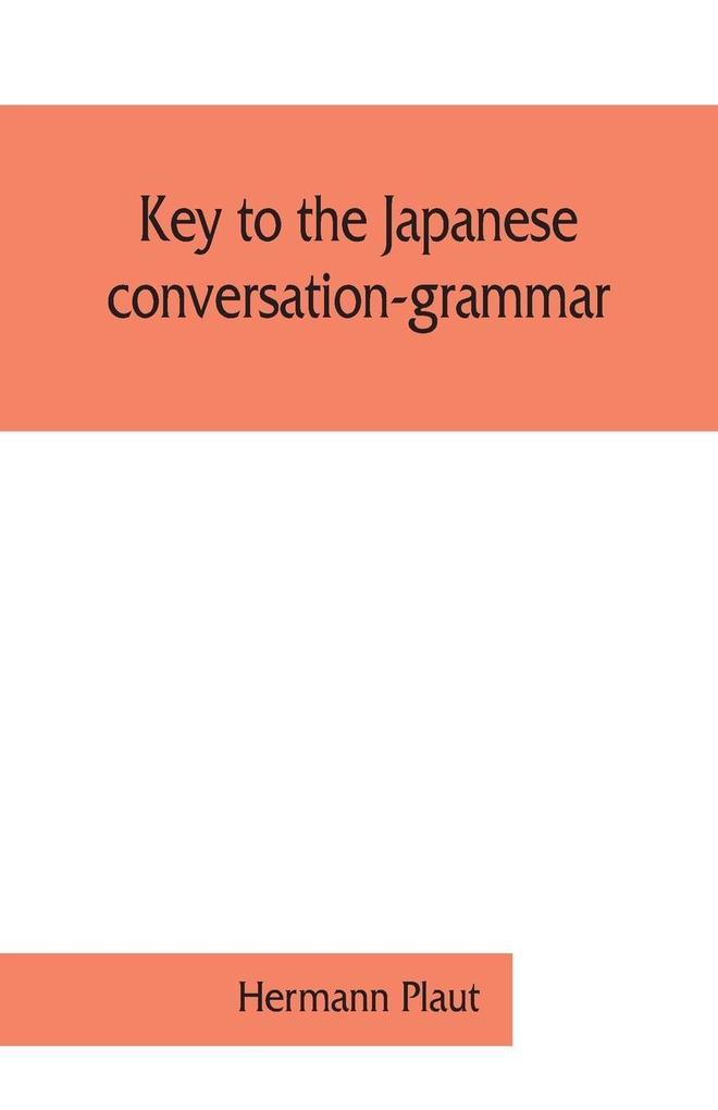Key to the Japanese conversation-grammar